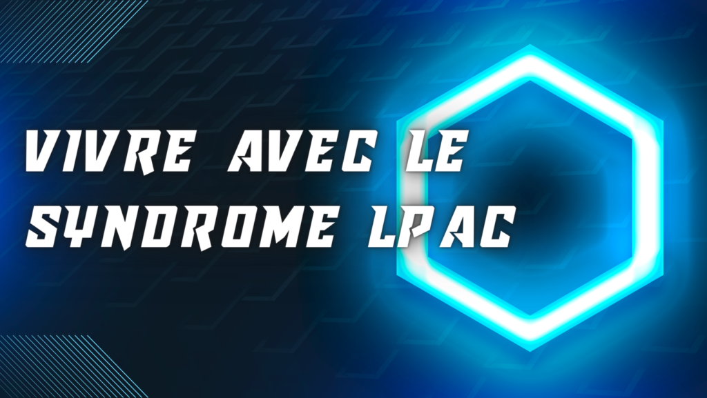 syndrome LPAC | 4 Points Important